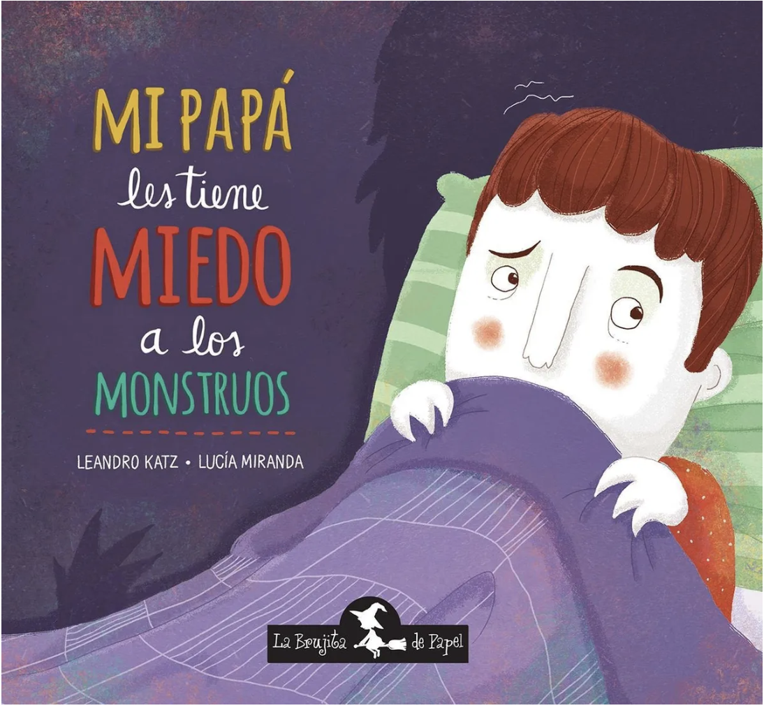 Mi papá les tiene miedo a los monstruos